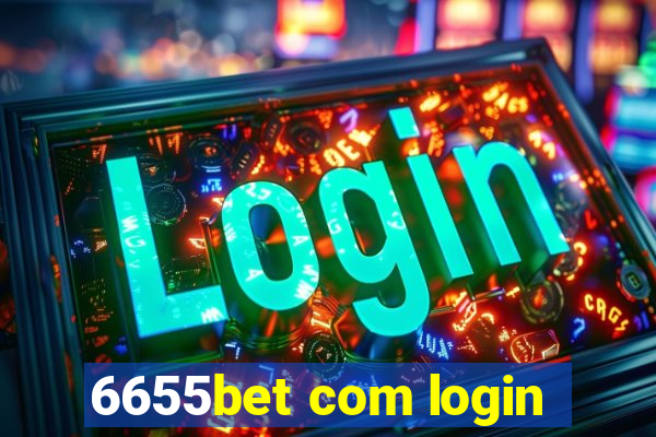 6655bet com login